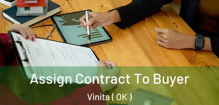  Assign Contract To Buyer Vinita ( OK )