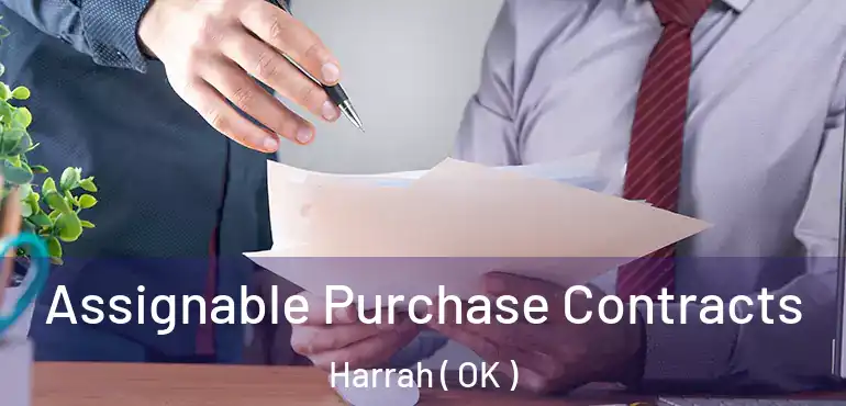 Assignable Purchase Contracts Harrah ( OK )