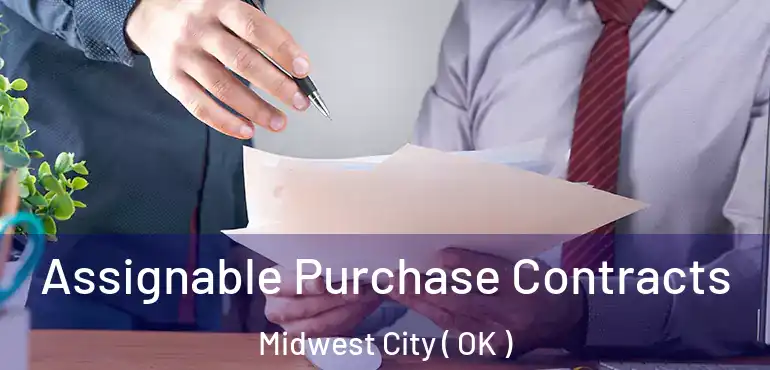  Assignable Purchase Contracts Midwest City ( OK )