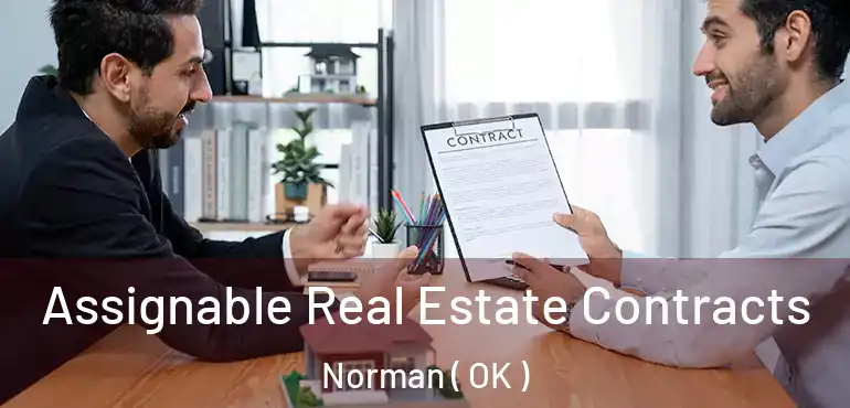  Assignable Real Estate Contracts Norman ( OK )