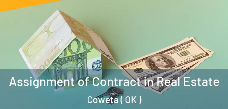  Assignment of Contract in Real Estate Coweta ( OK )