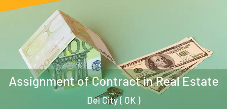  Assignment of Contract in Real Estate Del City ( OK )