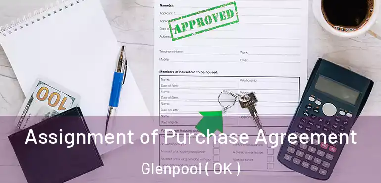  Assignment of Purchase Agreement Glenpool ( OK )