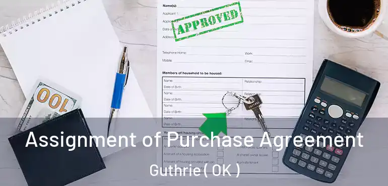 Assignment of Purchase Agreement Guthrie ( OK )