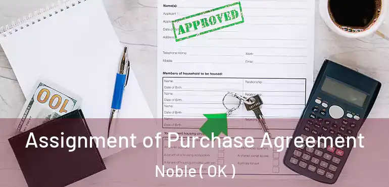 Assignment of Purchase Agreement Noble ( OK )