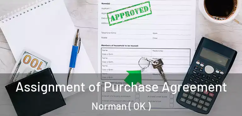  Assignment of Purchase Agreement Norman ( OK )
