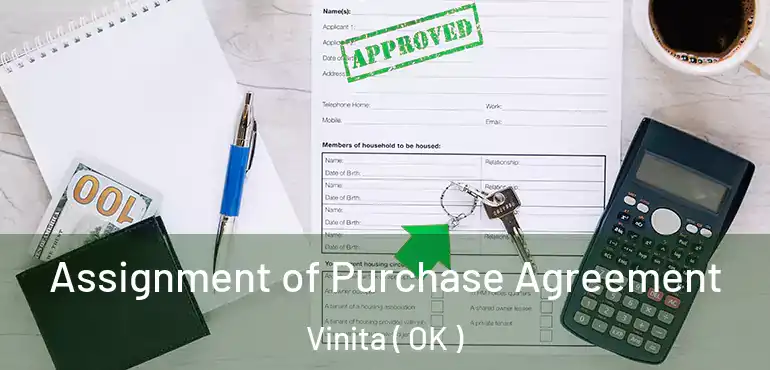  Assignment of Purchase Agreement Vinita ( OK )