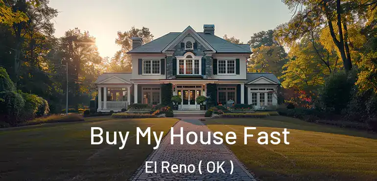  Buy My House Fast El Reno ( OK )