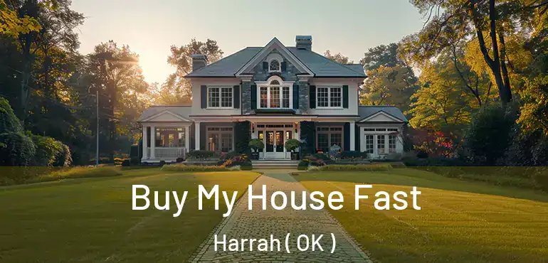  Buy My House Fast Harrah ( OK )