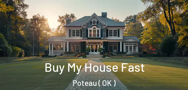  Buy My House Fast Poteau ( OK )