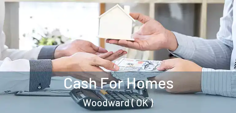  Cash For Homes Woodward ( OK )