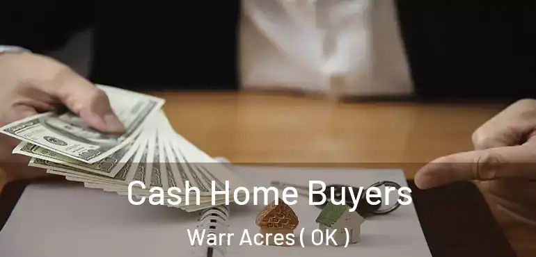  Cash Home Buyers Warr Acres ( OK )