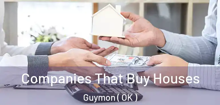  Companies That Buy Houses Guymon ( OK )