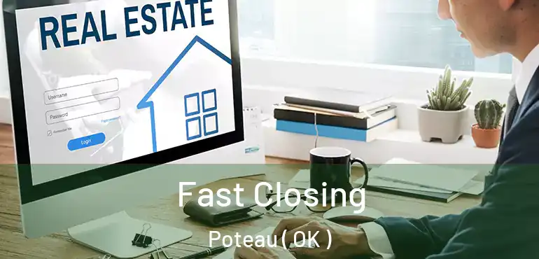 Fast Closing Poteau ( OK )