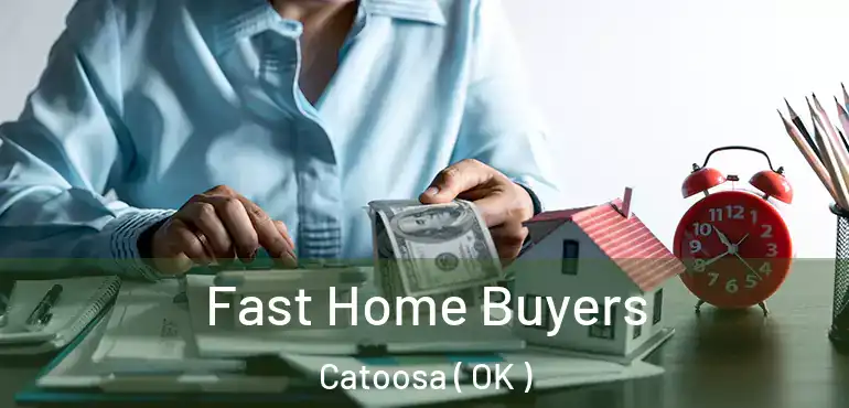  Fast Home Buyers Catoosa ( OK )