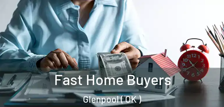  Fast Home Buyers Glenpool ( OK )