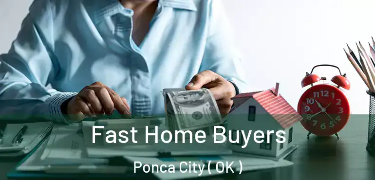  Fast Home Buyers Ponca City ( OK )
