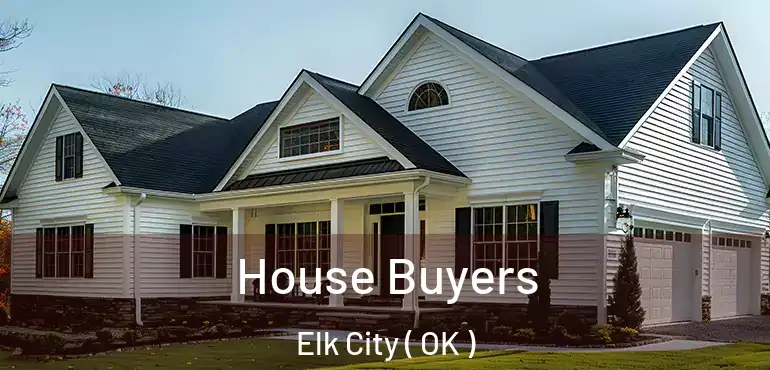  House Buyers Elk City ( OK )