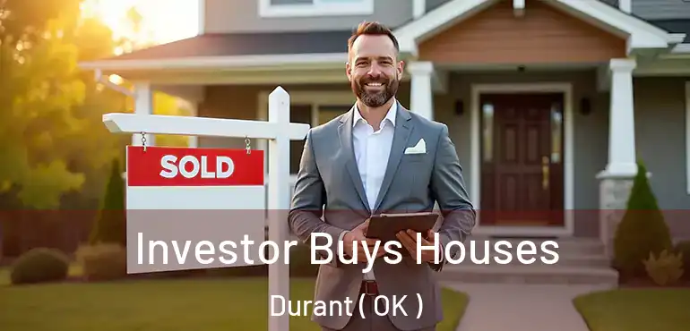  Investor Buys Houses Durant ( OK )