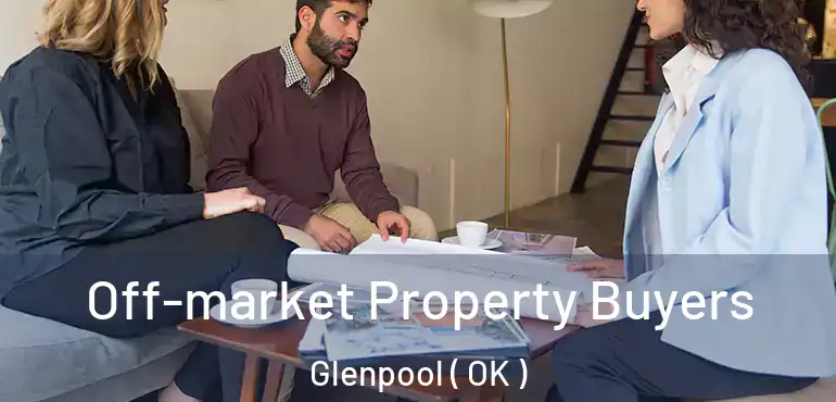 Off-market Property Buyers Glenpool ( OK )