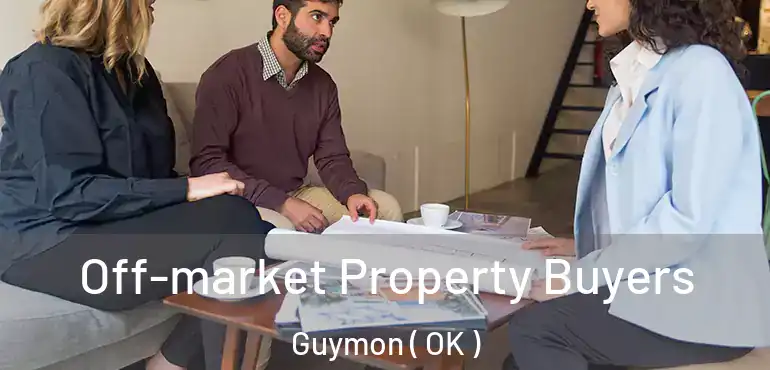  Off-market Property Buyers Guymon ( OK )