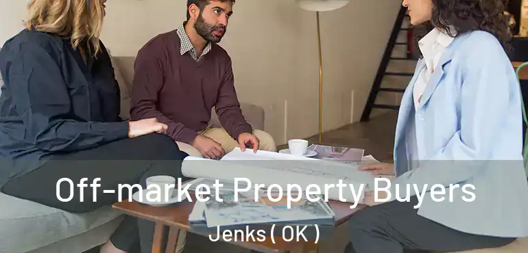  Off-market Property Buyers Jenks ( OK )