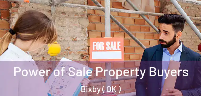  Power of Sale Property Buyers Bixby ( OK )