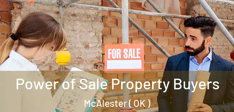  Power of Sale Property Buyers McAlester ( OK )