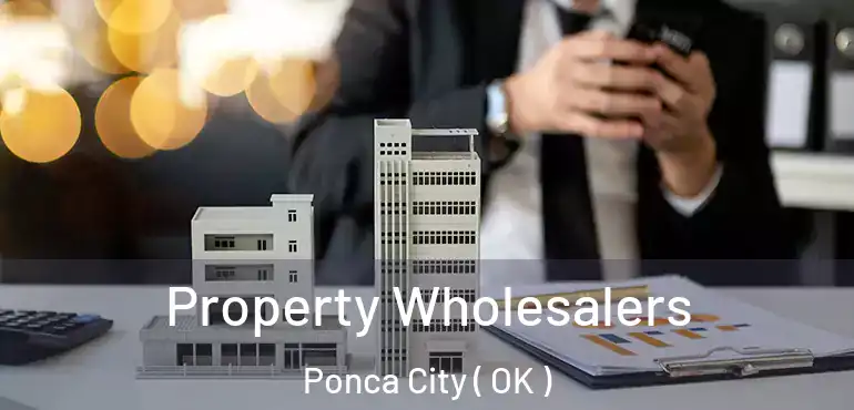  Property Wholesalers Ponca City ( OK )