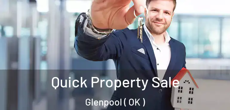 Quick Property Sale Glenpool ( OK )