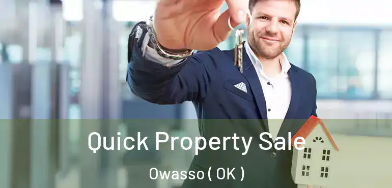  Quick Property Sale Owasso ( OK )