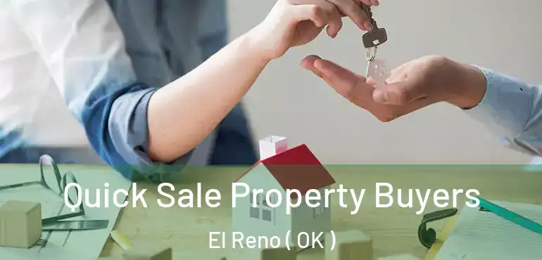  Quick Sale Property Buyers El Reno ( OK )