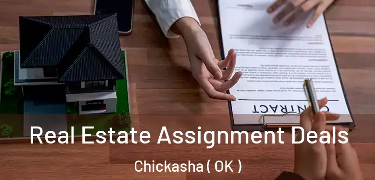  Real Estate Assignment Deals Chickasha ( OK )