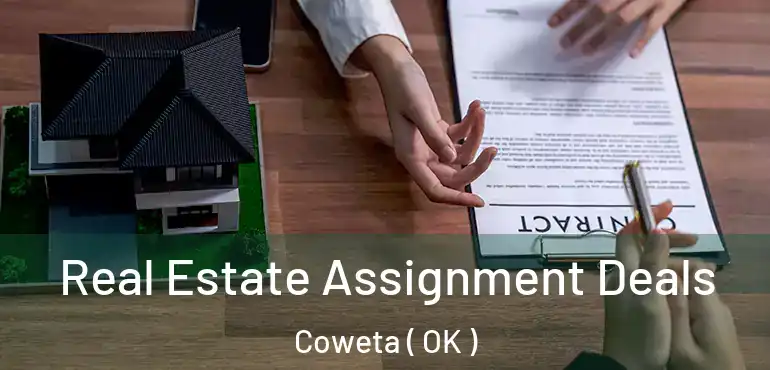  Real Estate Assignment Deals Coweta ( OK )