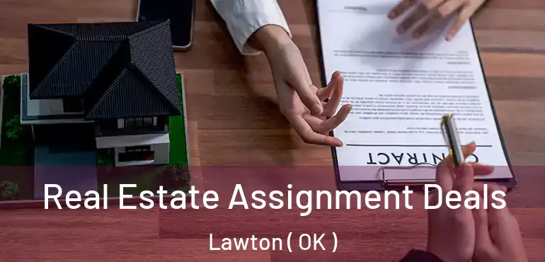  Real Estate Assignment Deals Lawton ( OK )