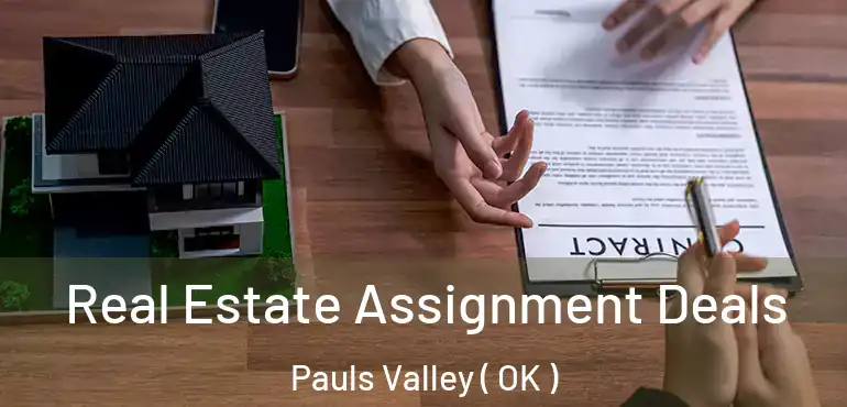 Real Estate Assignment Deals Pauls Valley ( OK )