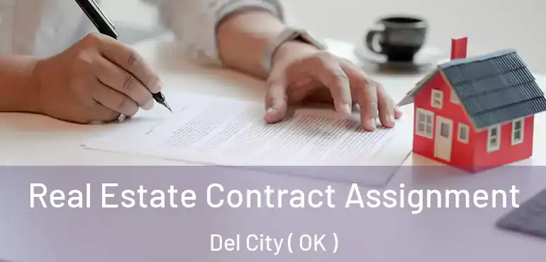  Real Estate Contract Assignment Del City ( OK )