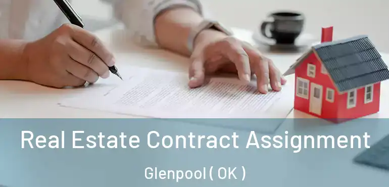  Real Estate Contract Assignment Glenpool ( OK )