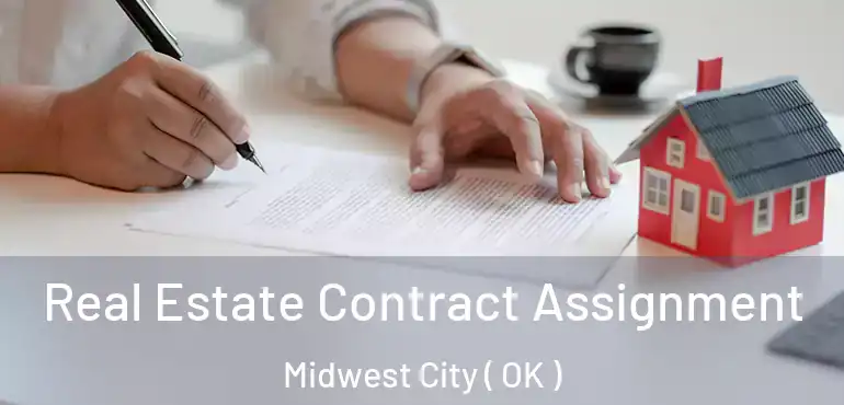  Real Estate Contract Assignment Midwest City ( OK )