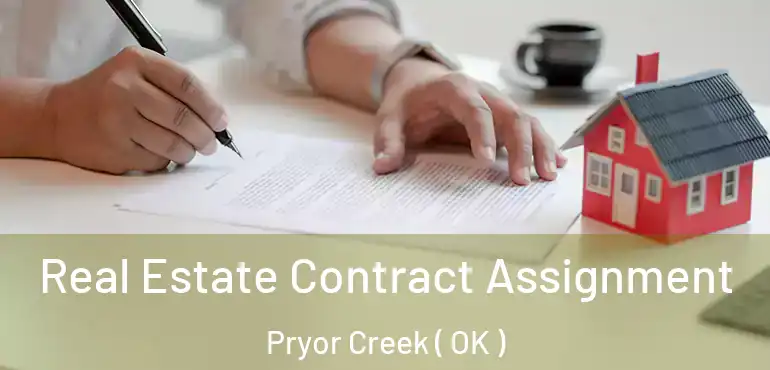  Real Estate Contract Assignment Pryor Creek ( OK )