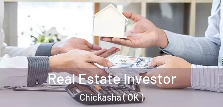  Real Estate Investor Chickasha ( OK )