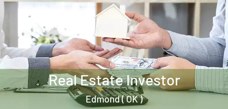  Real Estate Investor Edmond ( OK )
