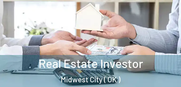  Real Estate Investor Midwest City ( OK )