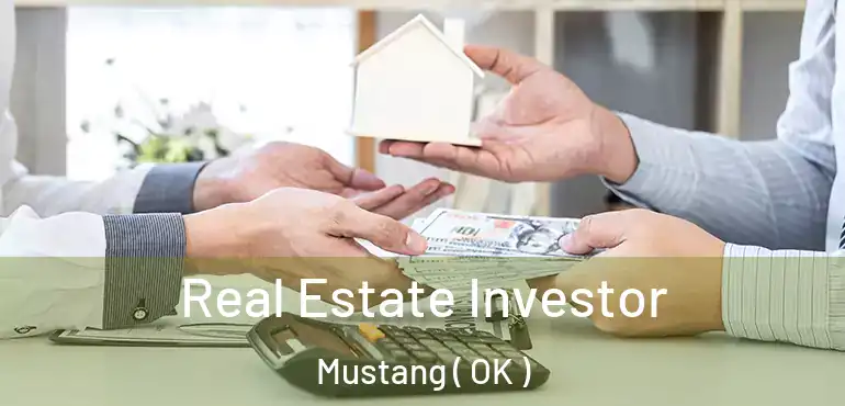  Real Estate Investor Mustang ( OK )