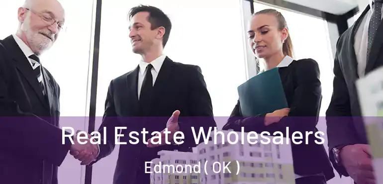  Real Estate Wholesalers Edmond ( OK )
