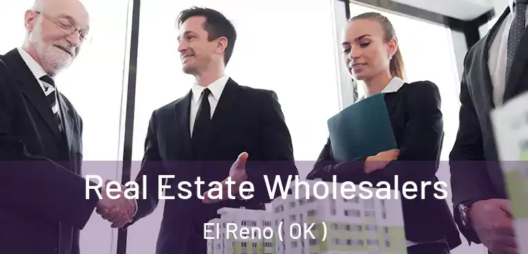  Real Estate Wholesalers El Reno ( OK )