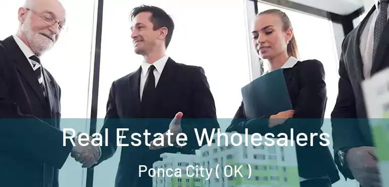  Real Estate Wholesalers Ponca City ( OK )