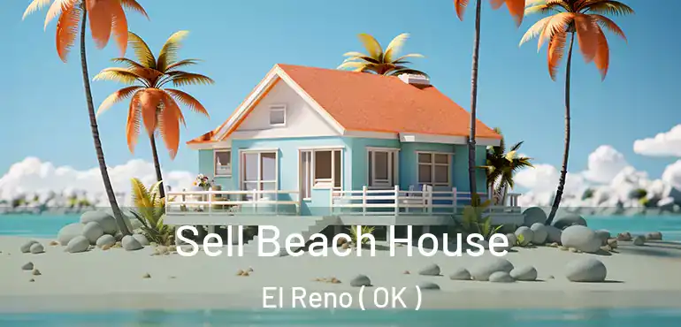 Sell Beach House El Reno ( OK )