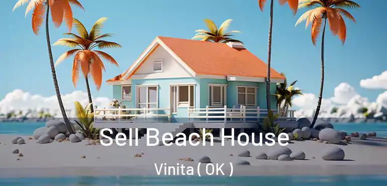 Sell Beach House Vinita ( OK )
