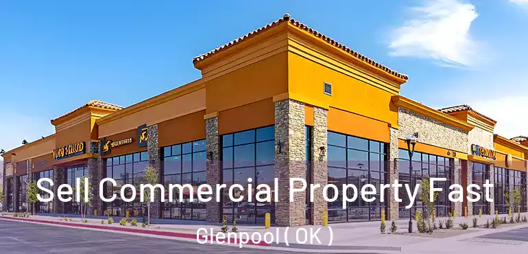  Sell Commercial Property Fast Glenpool ( OK )